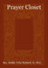 Prayer Closet by Jr. Richard (Ba) Bobby John