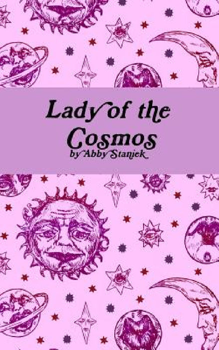 Lady of the Cosmos by Abby Staniek