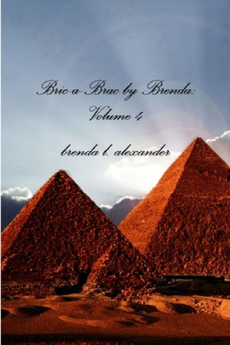 Bric-a-Brac by Brenda: Volume 4 by Brenda Alexander