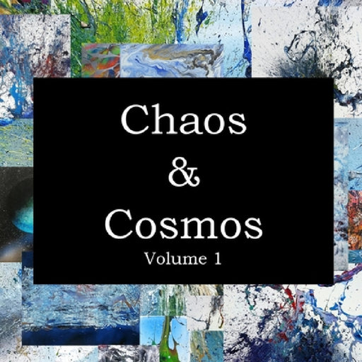 Chaos & Cosmos by Jonathan Garner