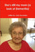 She's still my mom (a look at Dementia) by Judy Stockrahm