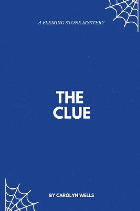 The Clue by Carolyn Wells