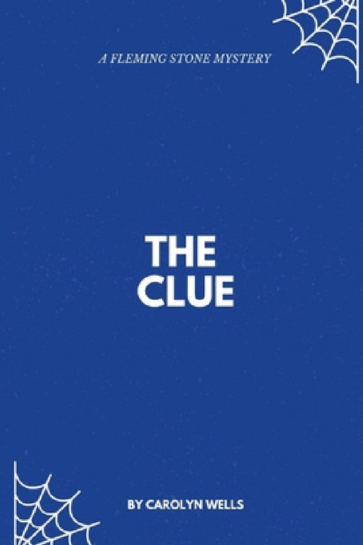 The Clue by Carolyn Wells