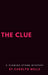 The Clue by Carolyn Wells