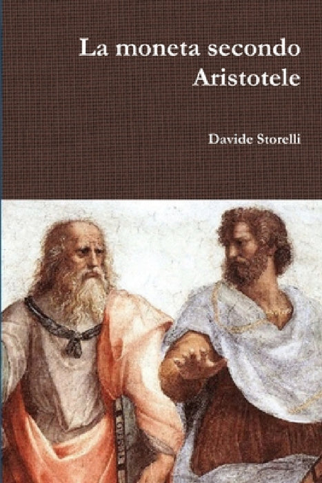 La moneta secondo Aristotele by Davide Storelli