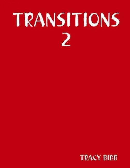 Transitions 2 by Tracy Bibb