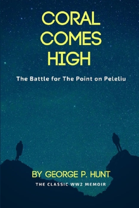 Coral Comes High by George P. Hunt