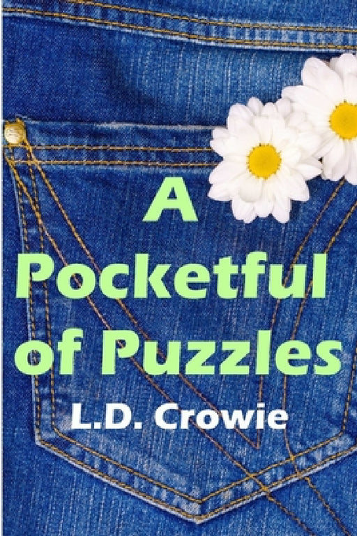 A Pocketful of Puzzles by L. D. Crowie