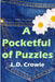 A Pocketful of Puzzles by L. D. Crowie