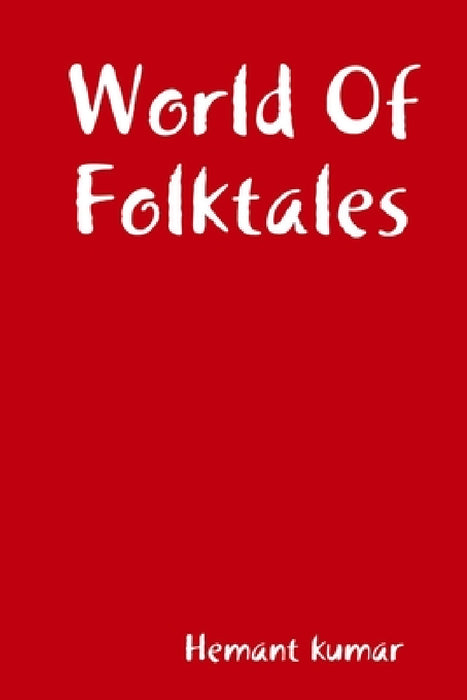 World Of Folktales by Hemant Kumar