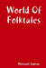 World Of Folktales by Hemant Kumar