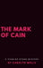 The Mark of Cain by Carolyn Wells