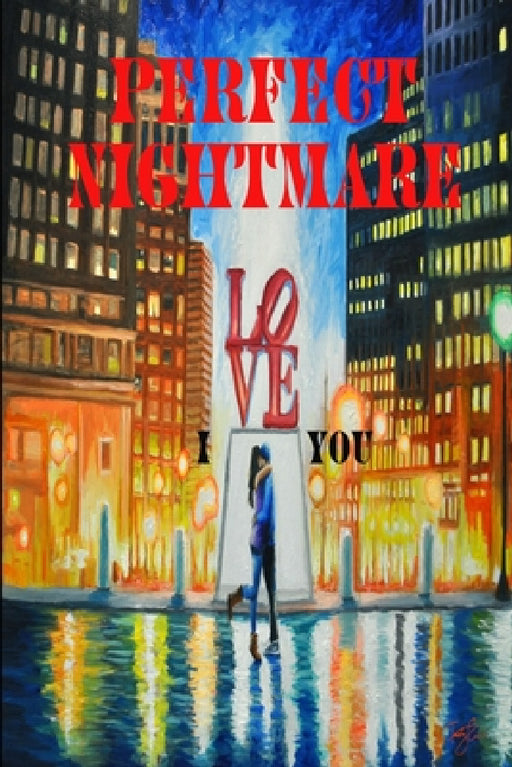 Perfect Nightmare by Monique Teagle