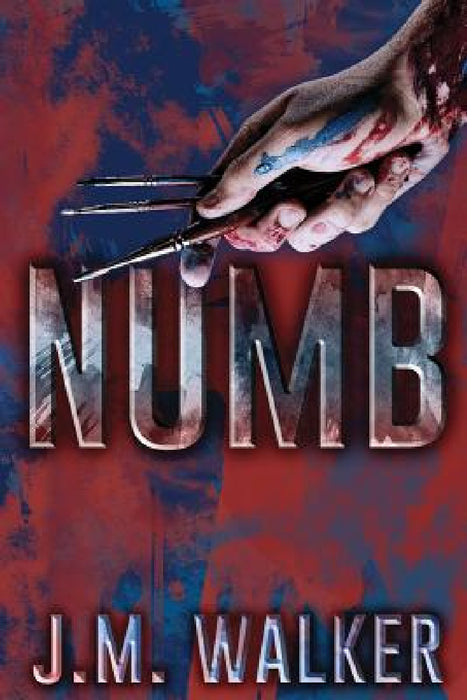 Numb by J. M. Walker