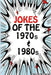 Jokes of the 1970s & 1980s by Mozelle Barr Martin