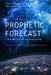 Prophetic Forecast by B. J. Corbin