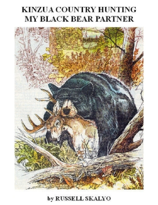 Kinzua Country Hunting by Russell Skalyo