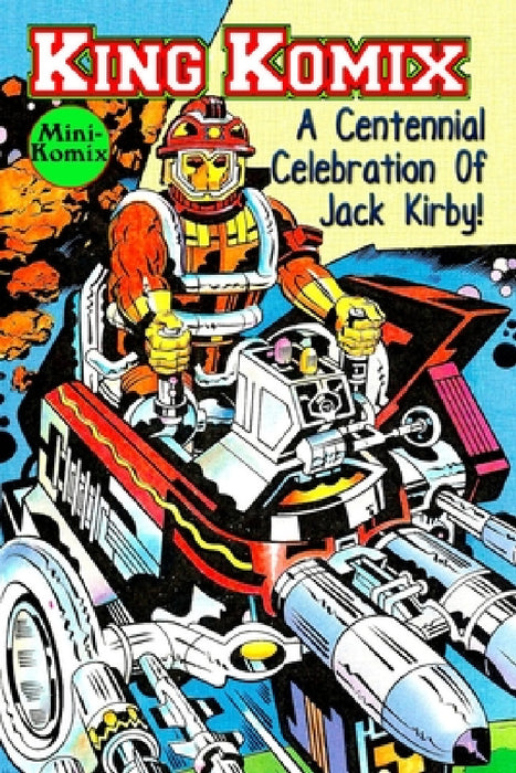 King Komix: A Centennial Celebration Of Jack Kirby by Mini Komix