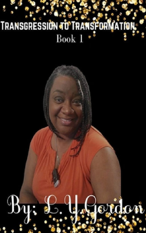 Transgression to Transformation by Ladi Smooth Hall
