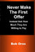Never Make the First Offer: Instead Ask How Much They Are Willing to Pay by Bob Oros