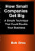 How Small Companies Get Big: A Simple Technique That Could Double Your Business by Bob Oros