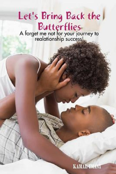 Let's Bring Back the Butterflies by Kamal Imani