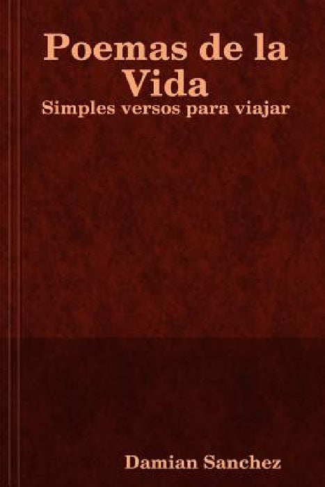 Poemas de la vida by Damian Sanchez