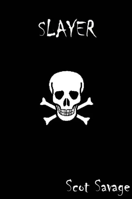 Slayer by Scot Savage