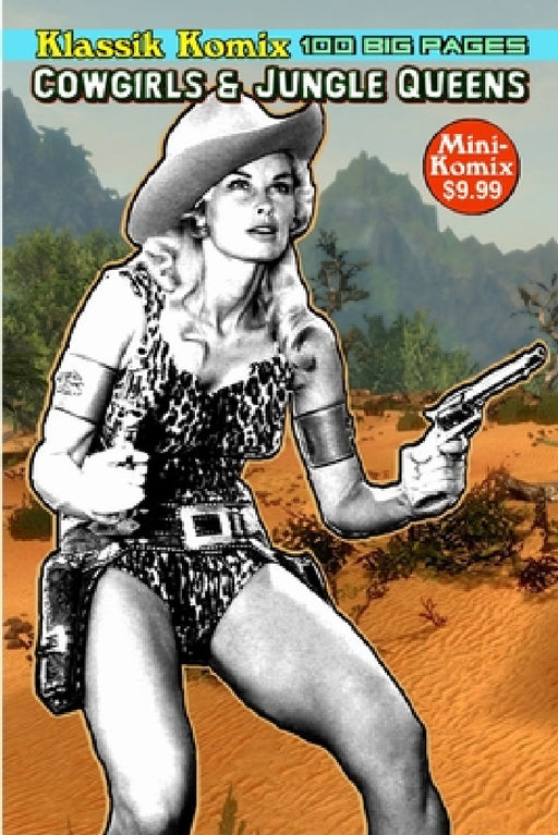 Klassik Komix: Cowgirls & Jungle Queens by Mini Komix