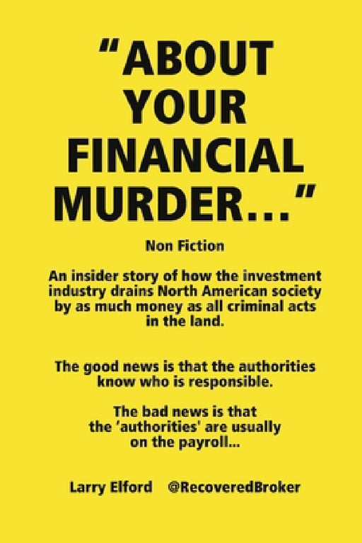 "About Your Financial Murder..." by Larry Elford
