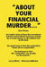 "About Your Financial Murder..." by Larry Elford
