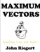 Maxmum Vectors by John Riegert