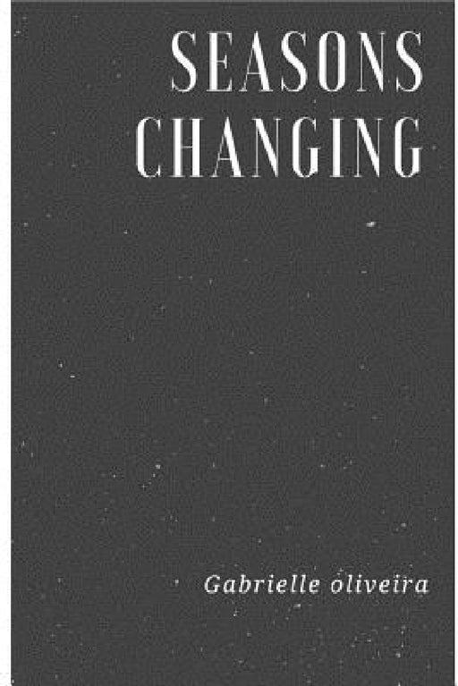Seasons Changing by Gabrielle Oliveira