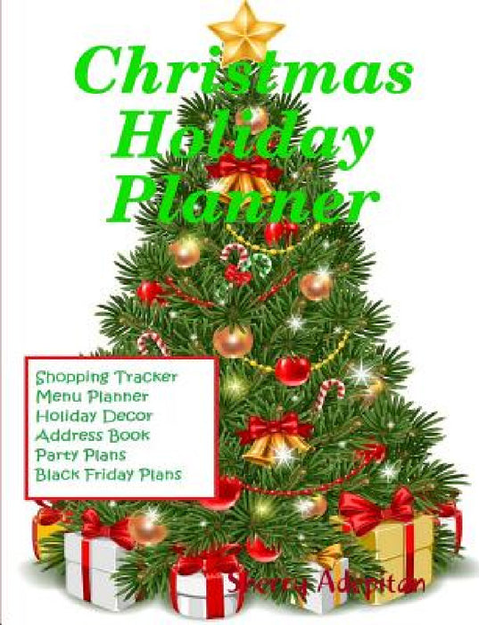 Christmas Holiday Planner by Sherry Adepitan
