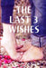 The Last 3 Wishes by Akash Nayak