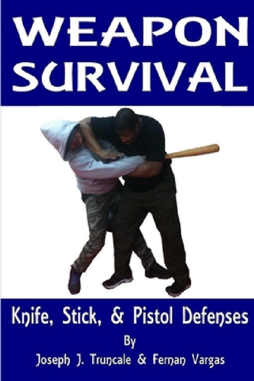 Weapon Survival by Fernan Vargas, Joseph Truncale