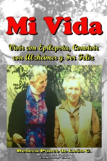 Mi Vida by Rebeca Ponce de León C.
