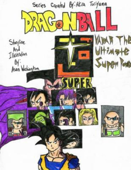 Dragon Ball Super: Vadar The Ultimate Super Power (Volume 2) by Asan Washington