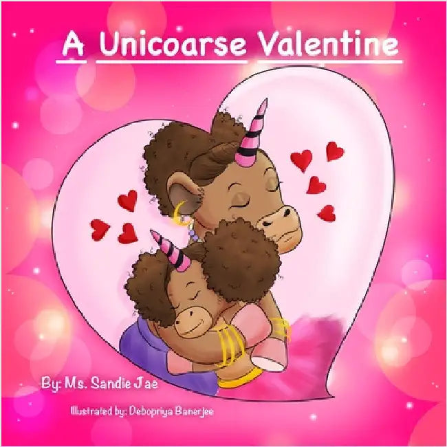 A Unicoarse Valentine by Jae, Sandie