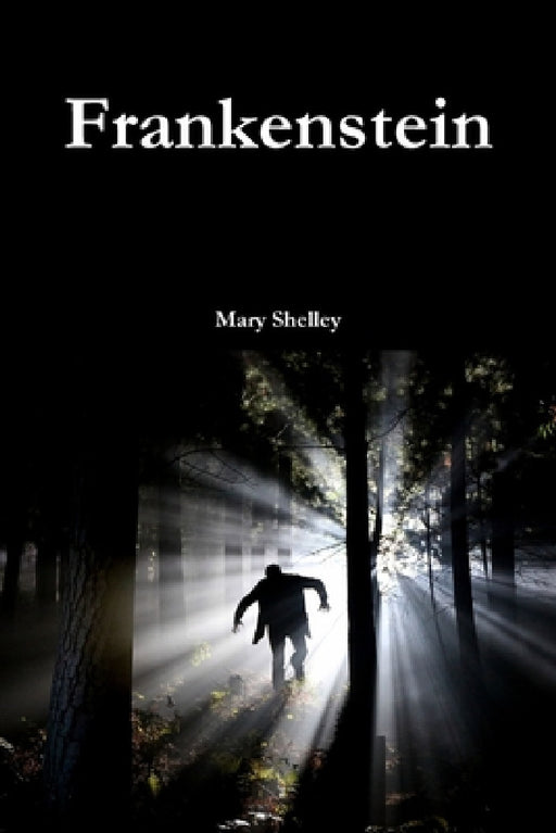 Frankenstein by Mary Shelley