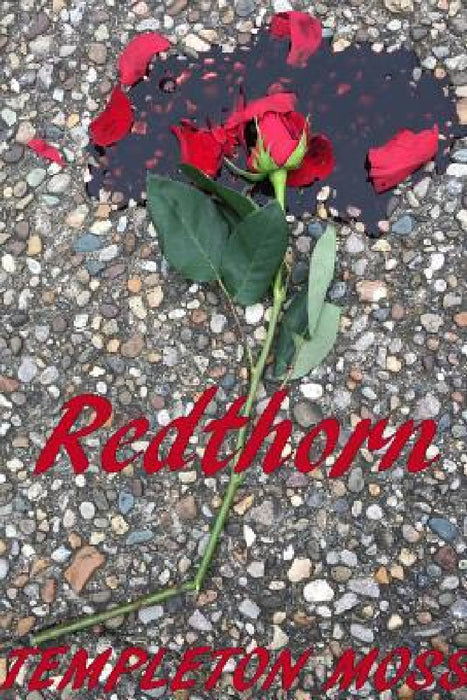 Redthorn by Templeton Moss