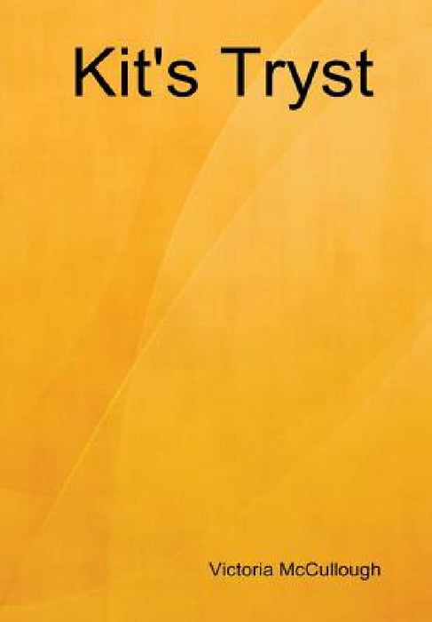 Kit's Tryst by Victoria McCullough