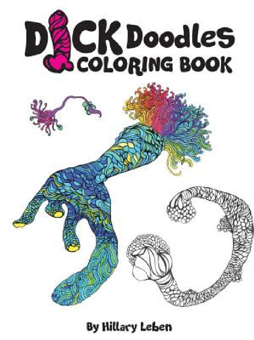 Dick Doodles Coloring Book by Hillary Leben