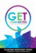 Get Connected: Making the Right Connections by Eleazar Anthony Noel