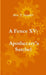 A Fence XV: Apothecary's Satchel by Alex J. Sowder