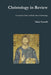 Christology in Review: A Layman's Take on Books about Christology by Nick Norelli