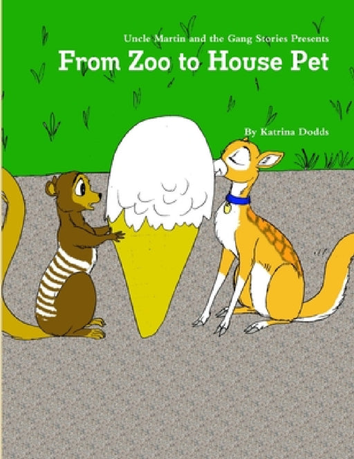 From Zoo to House Pet by Katrina Dodds