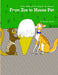 From Zoo to House Pet by Katrina Dodds