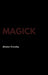 Magick by Aleister Crowley