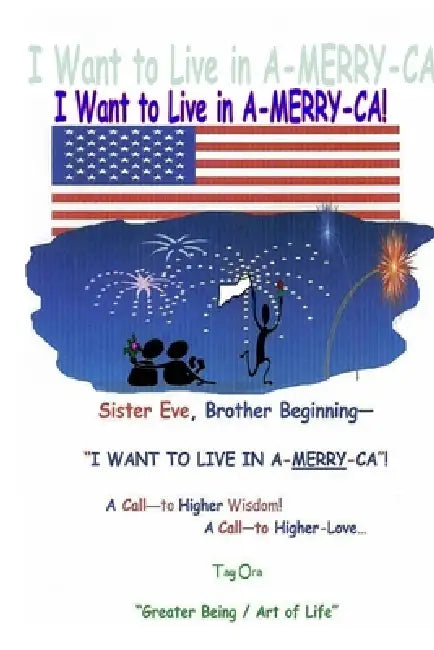 I Want to Live in A-MERRY-CA! by Tay Ora